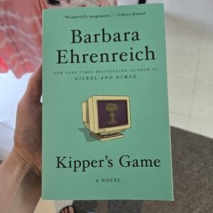 Brand NEW! 'Kipper's Game' Novel - Barbara Ehrenreich